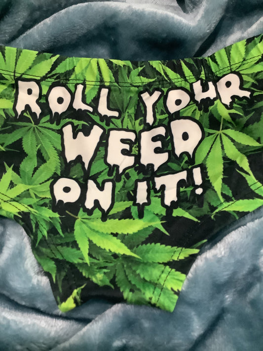 420 Boyshort Panty "ROLL YOUR..."
